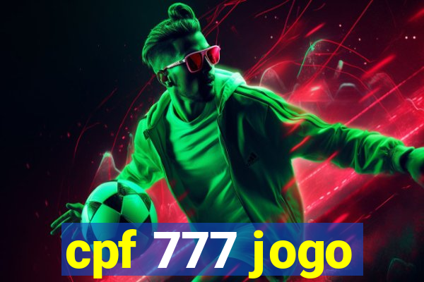 cpf 777 jogo